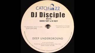 DJ Disciple, David Tort & DJ Ruff - Deep Underground (Original Mix)