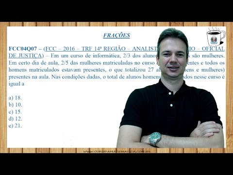 FCC04Q07 - FCC - 2016 - TRT 14ª REGIÃO - OFICIAL DE JUSTIÇA - FRAÇÕES