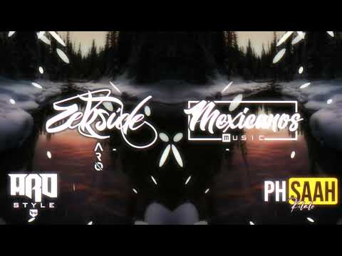 ZEKSIDE FT. MEXICANOS - DE LA CABEZA ( ARO STYLE FT. PH SAAH REMIX 2021 )