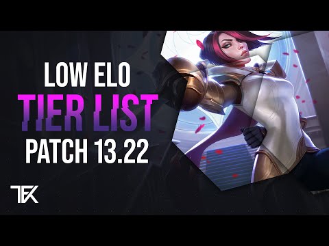 Low Elo Tier List | Patch 13.22 | german | TFK