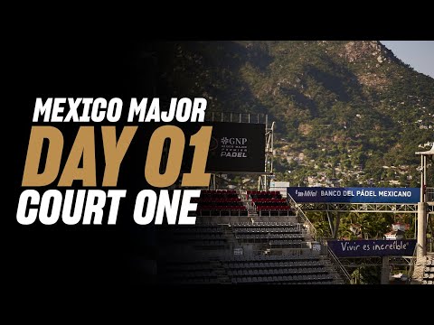 (Replay) GNP Mexico Premier Padel Major 🇲🇽🎾: Court 1 (November 25th)