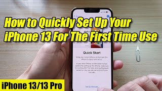 How to Quickly Set Up iPhone 13/ iPhone 13 Pro For The First Time