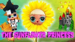 LOL Surprise Dolls Perform The Sunflower Princess! Starring Snuggle Babe , Go-Go Gurl, &amp; Curious QT!