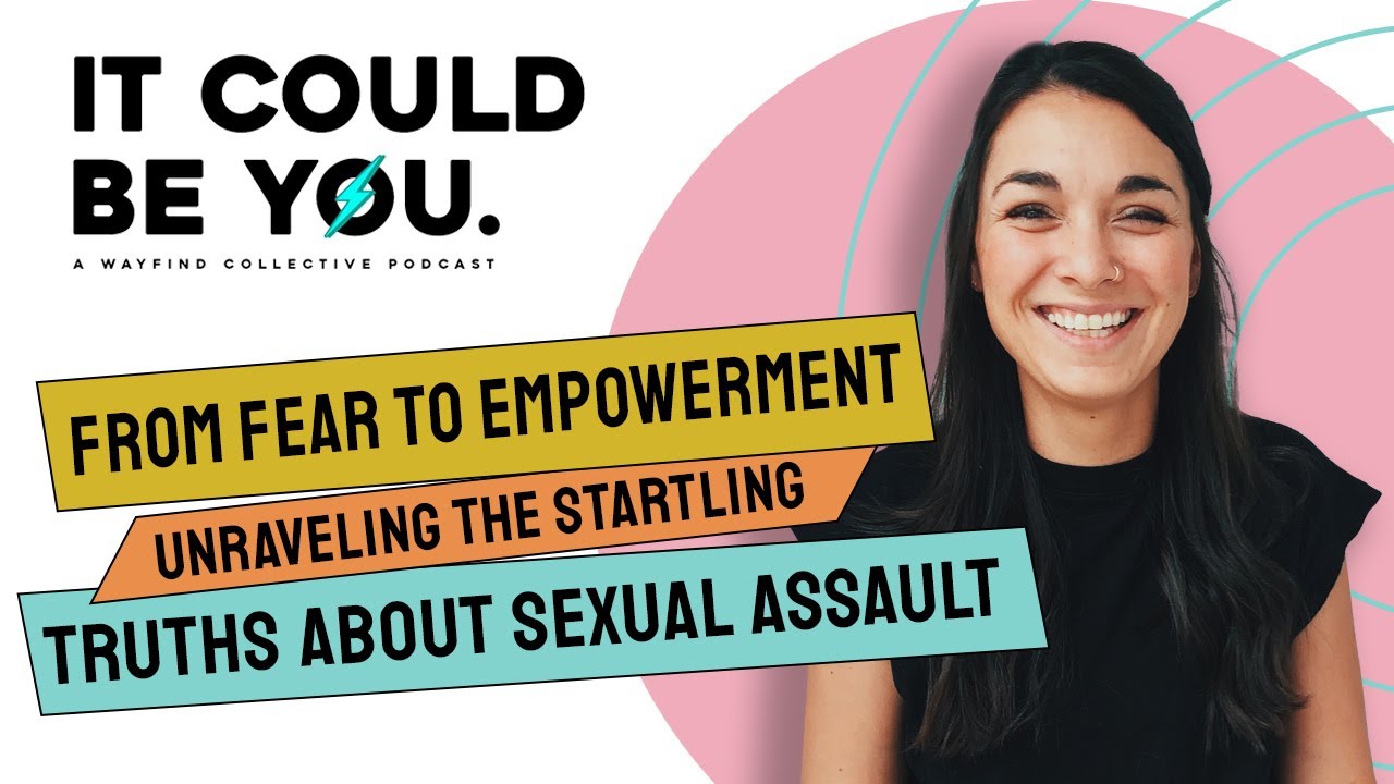 14. IT COULD BE YOU: Sexual Assault