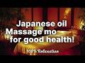 ASMR Japanese Oil Massage Japanese Massage Relaxing Muscle And Relieving Stress Body S2