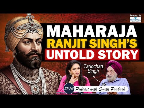 EP-348 | The 'Secular King' | Untold Story of Maharaja Ranjit Singh & the Sikhs | Tarlochan Singh