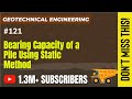 Bearing Capacity Of A Pile Using Static Method Deep Foundation Geotechnical Engineering GATE