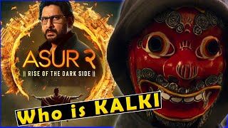 ASUR Season 2 Ending Explanation (Kalki vs Kali)