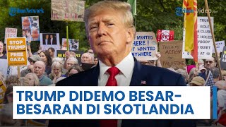 Kunjungan Trump Didemo Ratusan Warga Skotlandia, Pengibaran Bendera Palestina Hiasi Kedatangannya