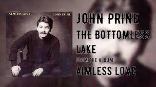 John Prine - The Bottomless Lake - Aimless Love
