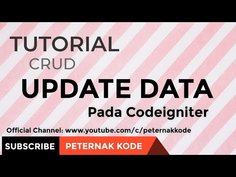 UPDATE DATA PADA FRAMEWORK CODEIGNITER PHP Video