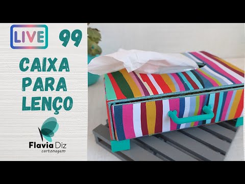 Live 99 - CARTONAGEM :  "caixa para lenço"