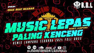 Download lagu MUSIC LEPAS PALING KENCENG 2024 REMIX LAMPUNG AYING ADI FULL BASS || BUJANG ORGEN LAMPUNG 2024 mp3
