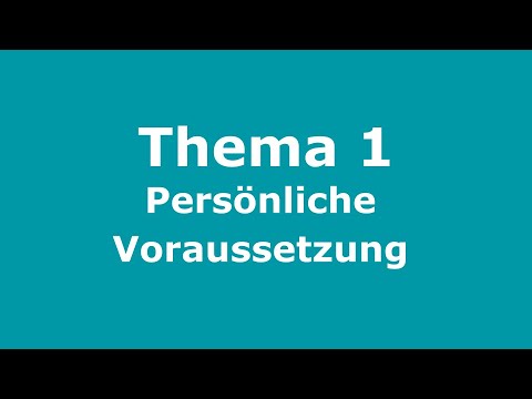 Thema 1 | persönliche Voraussetzung | Teil 1