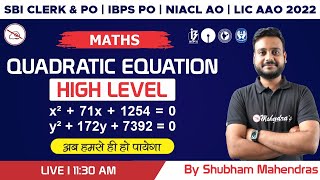 SBI Clerk & PO | IBPS PO 2022 | Insurance 2022  | Maths | Quadratic Equation | Shubham Mahendras