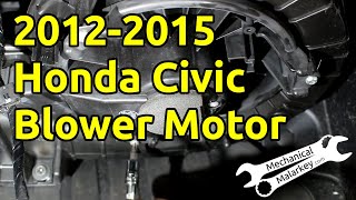 2012-2015 Honda Civic Blower Motor Replacement