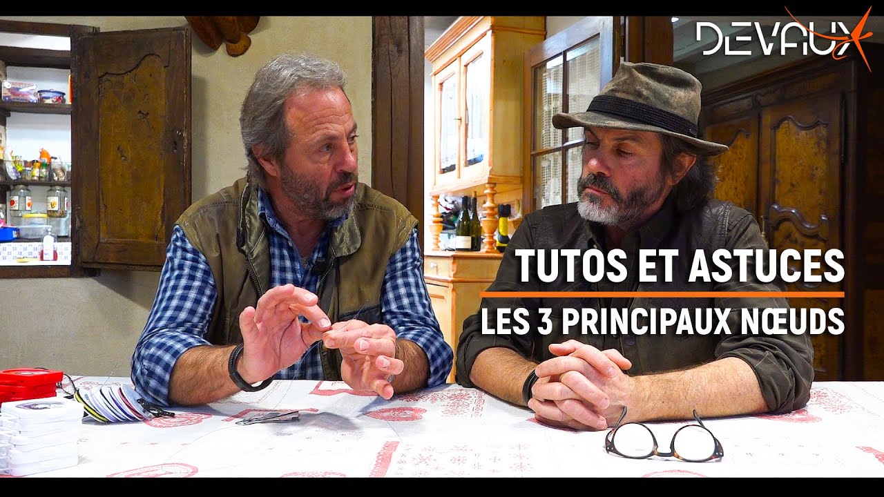 Tuto : Les 3 noeuds principaux pour la pêche à la mouche | Mouches Devaux