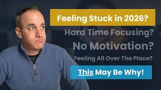 Feeling Stuck in 2026? This May Be Why!