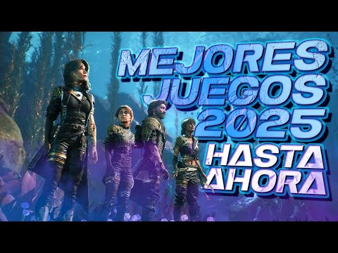 Los Mejores Juegos del 2025 HASTA AHORA