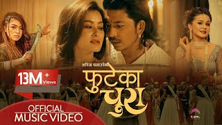 Download lagu Phuteka Chura by Prakash Saput & Anita Chalaune | Feat. Namrata Shrestha | Kabita Nepali | New Song mp3