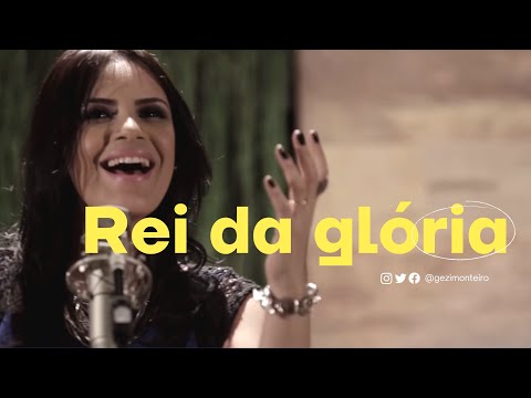 Rei Da Glória - Gezi Monteiro