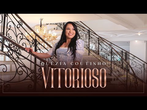 Quezia Coutinho | Vitorioso (Clipe Oficial)