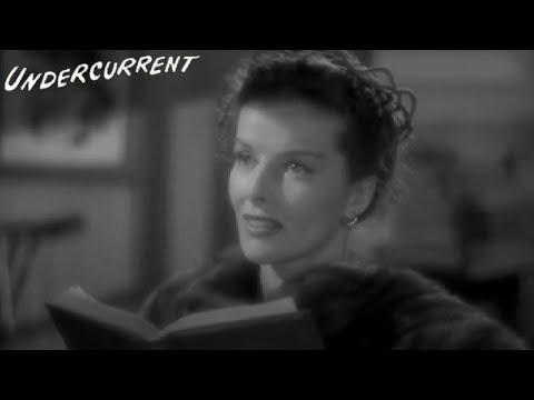 Undercurrent 1946 Film | Katharine Hepburn, Robert Taylor, Robert Mitchum, Edmund Gwenn | Review