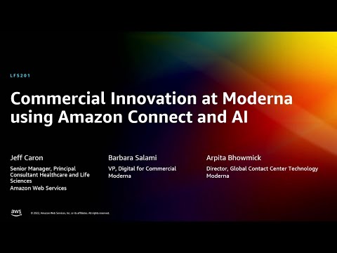 Commercial innovation at Moderna using Amazon Connect and AI (LFS201)