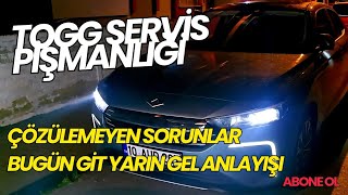 Togg T10F Servis Çilesi | Yetkili Servis Deneyimim