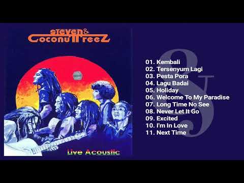 Steven & Coconuttreez - Live Acoustic (Full Album & HQ Audio)