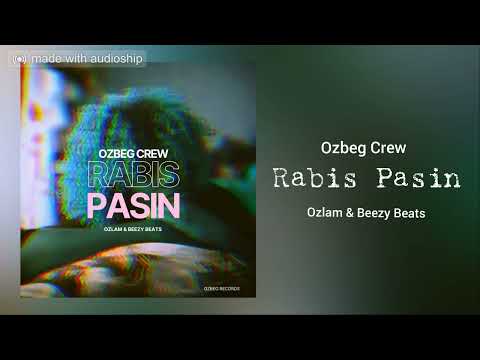 Ozlam - Rabis Pasin [ ft Dreixx & Epi ]