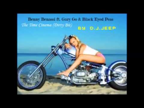 Benny Benassi ft  Gary Go & Black Eyed Peas  The Time Cinema Dirty Bit) by D J JEEP