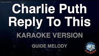 Charlie Puth - Reply To This (Melody) (Karaoke Version)