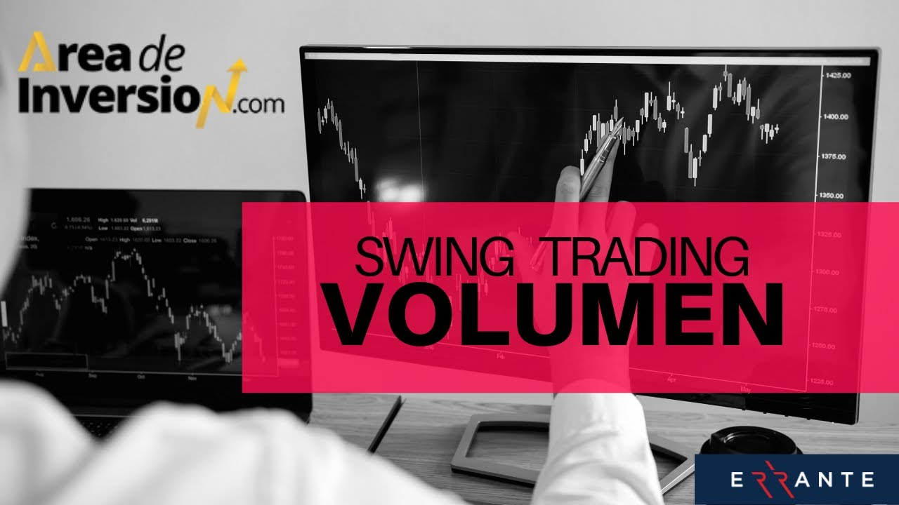 ¿ Como hacer Swing Trading usando #Volumen ?  👉  Joaquin Cabello