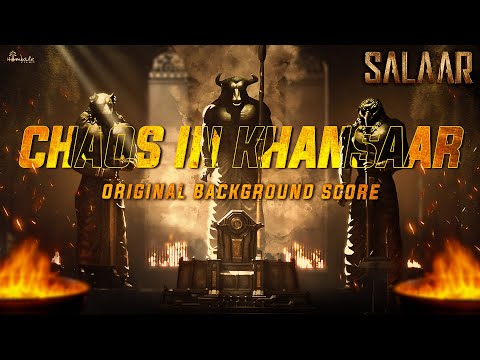 Salaar BGM – Chaos In Khansaar | RaviBasrur | PrasanthNeel | VijayKiragandur | Hombale Films