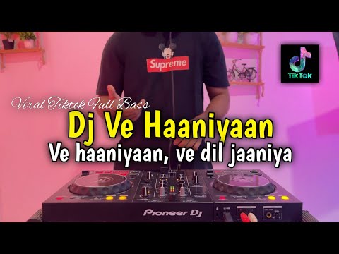 DJ VE HAANIYAAN - DJ INDIA VIRAL TIKTOK 2025