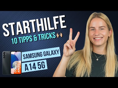 Samsung Galaxy A14 - Die 10 besten Tipps & Tricks für den Start • 📱 • 🔟 • 🆕 • Anleitung | Tutorial
