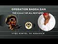 Operation Badda Dan Vybz Kartel Vs Assassin