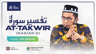 Download lagu [LIVE] Tafsir Surah At-Takwir Bagian 2 - Ustadz Adi Hidayat mp3