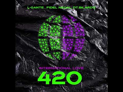 L-GANTE - INTERNATIONAL LOVE 420 x Fidel Nadal x DT.Bilardo