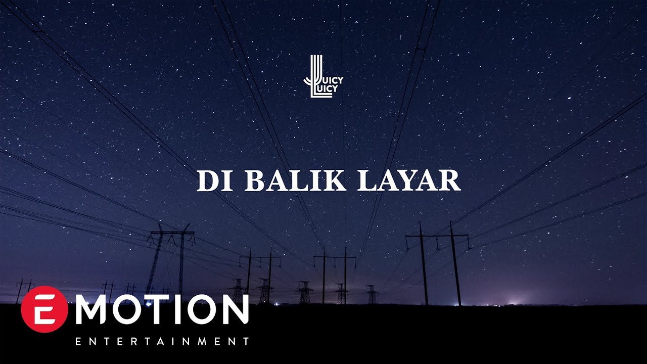 Juicy Luicy Lyrics - Di Balik Layar - Lirikimia Lyrics Update Juicy Luicy Lyrics - Di Balik Layar - Lirikimia Lyrics Update