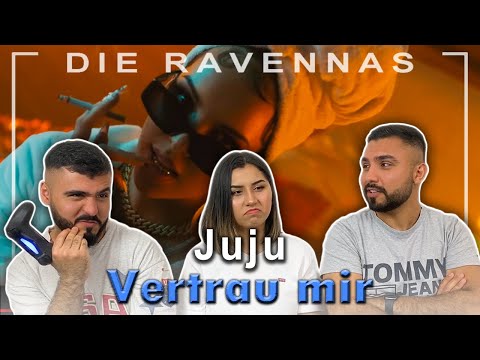 Reaktion auf Juju - Vertrau mir | Die Ravennas