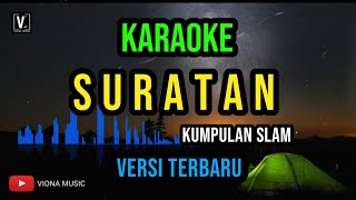 Download lagu KARAOKE - SLAM SURATAN UPDATE TERBARU | Tanpa Vokal | HQ Audio mp3 Download lagu KARAOKE - SLAM SURATAN UPDATE TERBARU | Tanpa Vokal | HQ Audio mp3