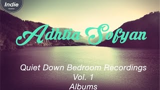Adhitia Sofyan Quiet Down (2009) Full Albums +Lirik