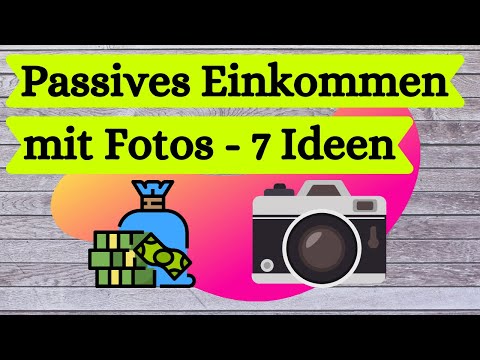 Geld verdienen mit Fotos - passives Einkommen erklärt
