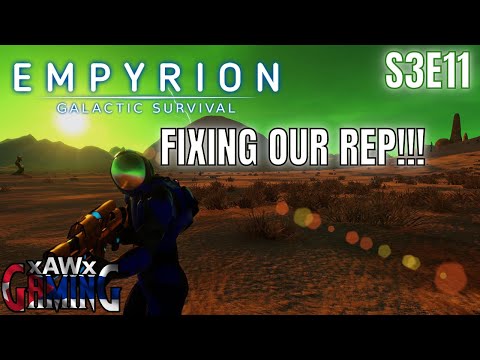 Empyrion | Fixing our Rep | S3E11