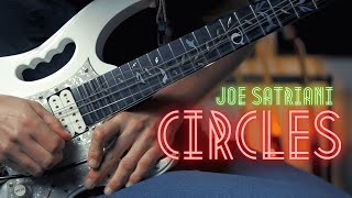 JOE SATRIANI ► Circles - Guitar Cover 🎸