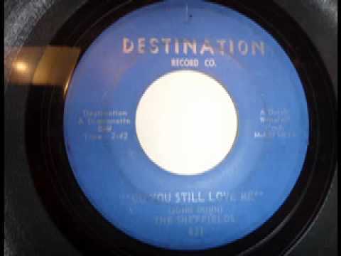 The Sheffields - Do You Still Love Me - Destination Record Co. - 45 rpm