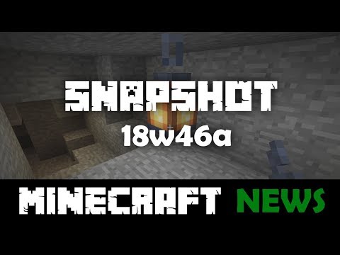 What's New in Minecraft Snapshot 18w46a?