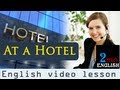 At a hotel - English video lesson 